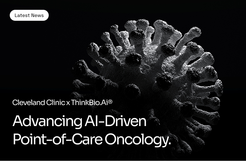 ThinkBio.Ai® and Cleveland Clinic Sign Co-Development and Know-How License Agreement for AI-Driven Point-of-Care Oncology Solutions